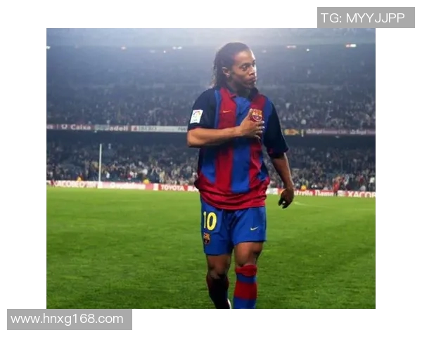 微笑魔术师罗纳尔迪尼奥如何以天赋与激情改变世界足球格局